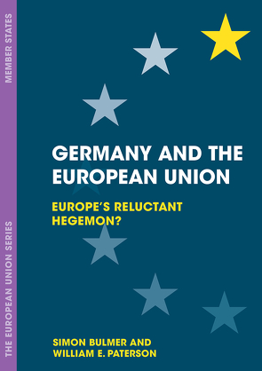 Germany and the European Union von Bulmer,  Simon, Paterson,  William E.
