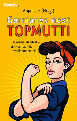 Germany´s next Topmutti von Lerz,  Anja