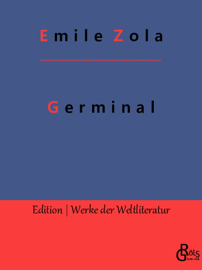 Germinal von Zola,  Émile