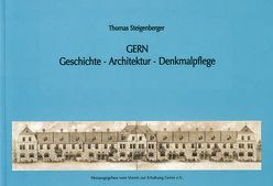 Gern – Geschichte -Architektur -Denk malpflege von Steigenberger,  Thomas