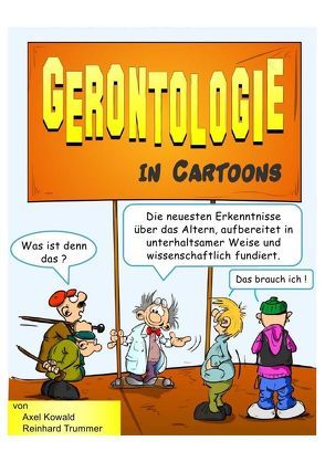 Gerontologie in Cartoons von Kowald,  Axel
