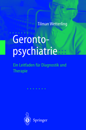 Gerontopsychiatrie von Wetterling,  Tilman