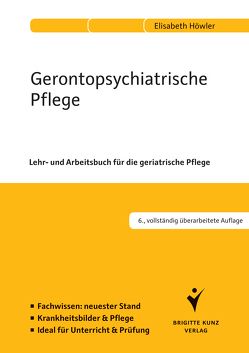 Gerontopsychiatrische Pflege von Höwler,  Dr. Elisabeth