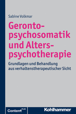 Gerontopsychosomatik und Alterspsychotherapie von Volkmar,  Sabine