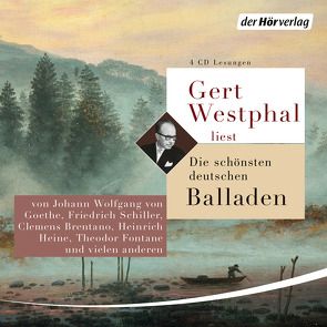 Gert Westphal liest: Die schönsten deutschen Balladen von Brentano,  Clemens, Bürger,  Gottfried August, Chamisso,  Adelbert von, Droste-Hülshoff,  Annette von, Eichendorff,  Joseph von, Fontane,  Theodor, Goethe,  Johann Wolfgang von, Heine,  Heinrich, Keller,  Gottfried, Kopisch,  August, Meyer,  Conrad Ferdinand, Mörike,  Eduard, Münchhausen,  Börries Frhr. von, Schiller,  Friedrich, Westphal,  Gert