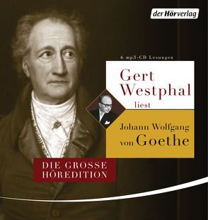 Gert Westphal liest Johann Wolfgang von Goethe von Goethe,  Johann Wolfgang von, Westphal,  Gert