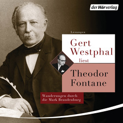 Gert Westphal liest: Theodor Fontane von Fontane,  Theodor, Westphal,  Gert