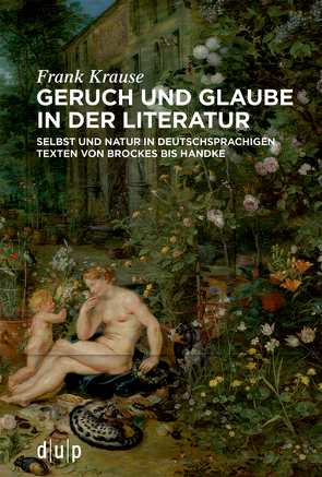 Geruch und Glaube in der Literatur von Krause,  Frank