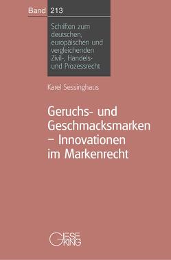 Geruchs-und Geschmacksmarken-Innovationen im Markenrecht von Sessinghaus,  Karel