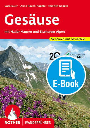 Gesäuse (E-Book) von Kopetz,  Heinrich, Rauch,  Carl, Rauch-Kopetz,  Anna