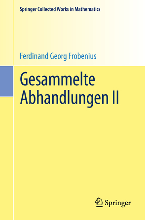 Gesammelte Abhandlungen II von Frobenius,  Ferdinand Georg, Serre,  Jean Pierre