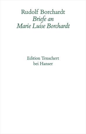 Briefe an Marie Luise Borchardt (Drei Bände komplett) von Borchardt,  Rudolf