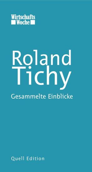 Gesammelte Einblicke von Tichy,  Roland