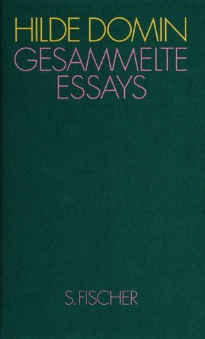 Gesammelte Essays von Domin,  Hilde