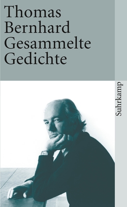 Gesammelte Gedichte von Bernhard,  Thomas, Bohn,  Volker