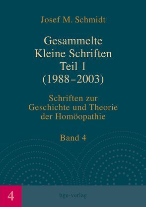 Gesammelte Kleine Schriften Teil 1 (1988-2003) von Schmidt,  Josef M.