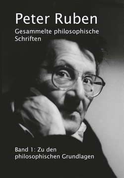 Gesammelte philosophische Schriften, Band 1 von Ruben,  Peter
