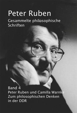 Gesammelte philosophische Schriften, Band 4 von Hedtke,  Ulrich, Ruben,  Peter, Warnke,  Camilla