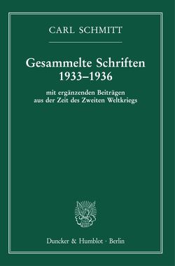 Gesammelte Schriften 1933–1936 von Schmitt,  Carl