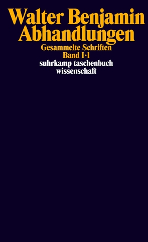 Gesammelte Schriften von Adorno,  Theodor W., Benjamin,  Walter, Klossowski,  Pierre, Scholem,  Gershom, Schweppenhäuser,  Hermann, Tiedemann,  Rolf