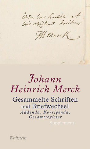 Gesammelte Schriften von Faul,  Eckhard, Fischer,  Katrin, Krebs,  Amélie, Leuschner,  Ulrike, Merck,  Johann Heinrich