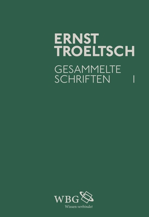 Gesammelte Schriften I von Troeltsch,  Ernst