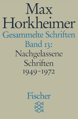 Gesammelte Schriften in 19 Bänden von Horkheimer,  Max