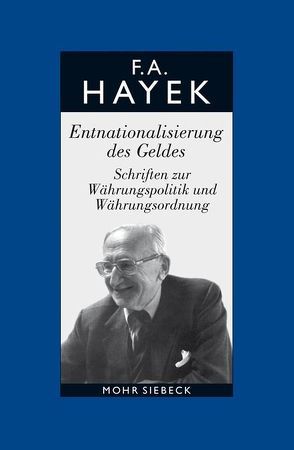 Gesammelte Schriften in deutscher Sprache von Bosch,  Alfred, Hayek,  Friedrich A. von, Veit,  Reinhold, Veit-Bachmann,  Verena