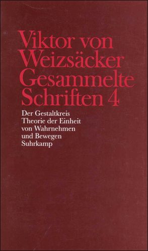 Gesammelte Schriften in zehn Bänden von Achilles,  Peter, Janz,  Dieter, Janz,  Peter, Kütemeyer,  Mechthilde, Rimpau,  Wilhelm, Schindler,  Walter, Schrenk,  Dieter, Weizsäcker,  Carl Friedrich von, Weizsäcker,  Viktor von