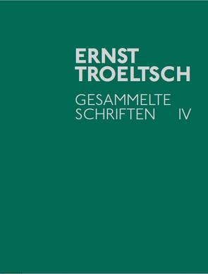 Gesammelte Schriften IV von Troeltsch,  Ernst