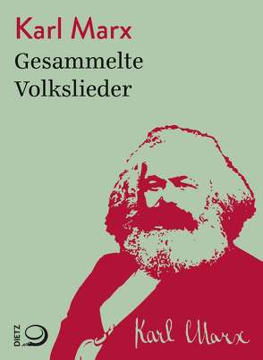 Gesammelte Volkslieder von Marx,  Karl