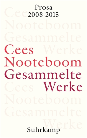 Gesammelte Werke von Nooteboom,  Cees, Schaber,  Susanne