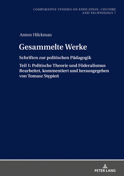 Gesammelte Werke von Hilckman,  Anton, Stepien,  Tomasz