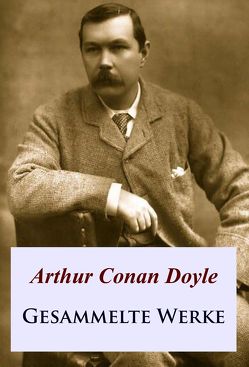 Gesammelte Werke von Doyle,  Arthur Conan