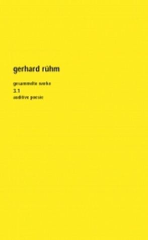 Gesammelte Werke. Band 1.1 & 1.2 von Fisch,  Michael, Rühm,  Gerhard