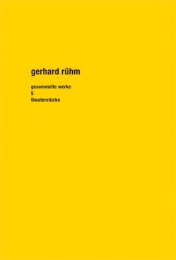 Gesammelte Werke. Band 5 von Fisch,  Michael, Rühm,  Gerhard