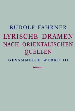 Gesammelte Werke III von Bianca,  Stefano, Fahrner,  Rudolf