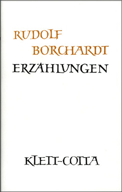 Gesammelte Werke in Einzelbänden / Erzählungen (Gesammelte Werke in Einzelbänden) von Borchardt,  Marie Luise, Borchardt,  Rudolf, Rizzi,  Silvio