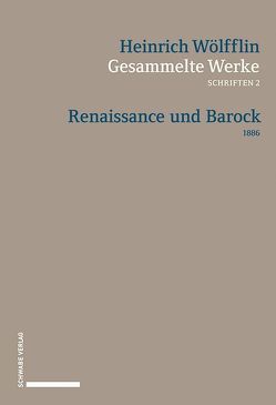 Renaissance und Barock von Bätschmann,  Oskar, Bearth,  Noemi, Wölfflin,  Heinrich, Zgraja,  Karolina