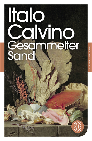 Gesammelter Sand von Calvino,  Italo, Kroeber,  Burkhart