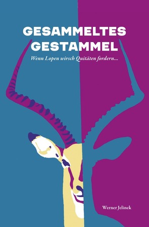 Gesammeltes Gestammel von Jelinek,  Werner