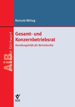 Gesamt- und Konzernbetriebsrat von Mittag,  Reinold