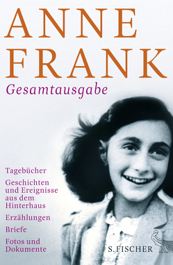 Gesamtausgabe von Frank,  Anne, Pressler,  Mirjam