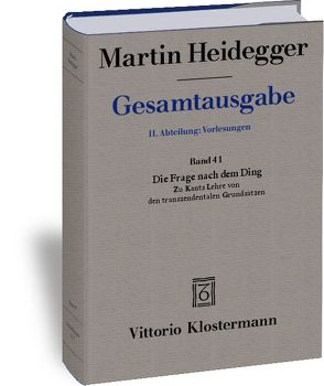 Die Frage nach dem Ding. Zu Kants Lehre von den transzendentalen Grundsätzen (Wintersemester 1935/36) von Heidegger,  Martin, Jaeger,  Petra