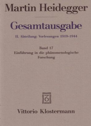 Einführung in die phänomenologische Forschung (Wintersemester 1923/24) von Heidegger,  Martin, Herrmann,  Friedrich W von