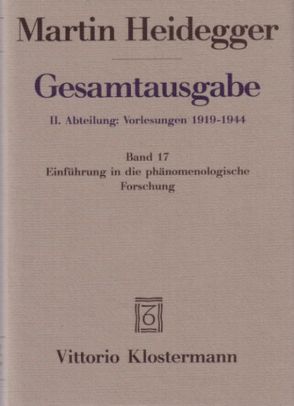 Einführung in die phänomenologische Forschung (Wintersemester 1923/24) von Heidegger,  Martin, Herrmann,  Friedrich W von