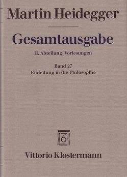 Einleitung in die Philosophie (Wintersemester 1928/29) von Heidegger,  Martin, Saame,  Otto, Saame-Speidel,  Ina