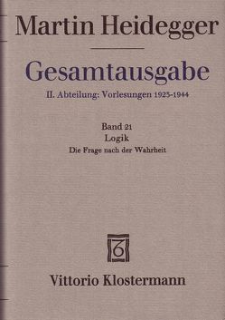 Logik. Die Frage nach der Wahrheit (Sommersemester 1925/26) von Biemel,  Walter, Heidegger,  Martin