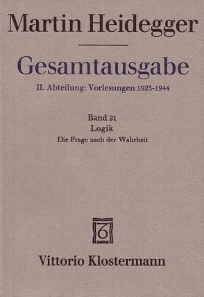 Logik. Die Frage nach der Wahrheit (Wintersemester 1925/26) von Biemel,  Walter, Heidegger,  Martin