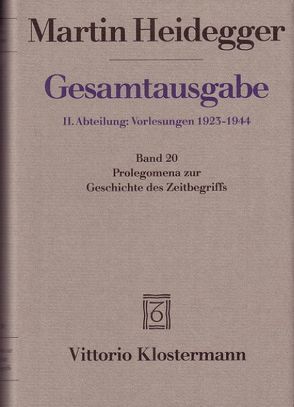 Prolegomena zur Geschichte des Zeitbegriffs (Sommersemester 1925) von Heidegger,  Martin, Jaeger,  Petra